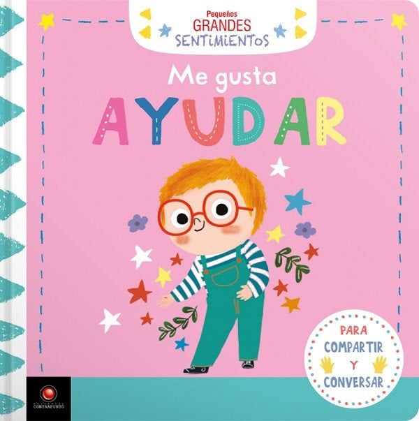 Me gusta ayudar. Pequeños grandes sentimientos | Marie Paruit
