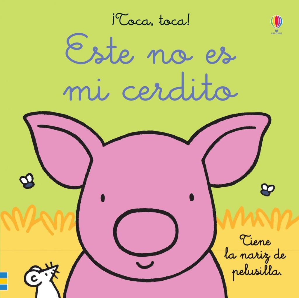 Este no es mi cerdito. ¡Toca, toca! | Fiona Watt