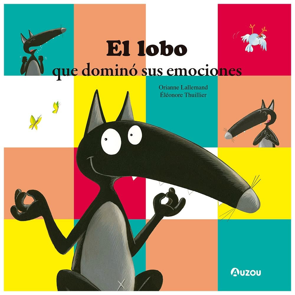 El lobo que dominó sus emociones | LALLEMAND, Thuillier