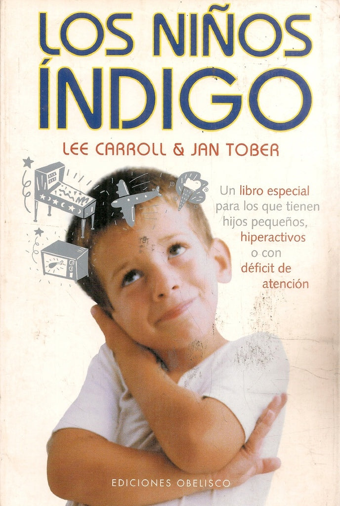 Los niños índigo | LEE & JAN TOBER CARROLL