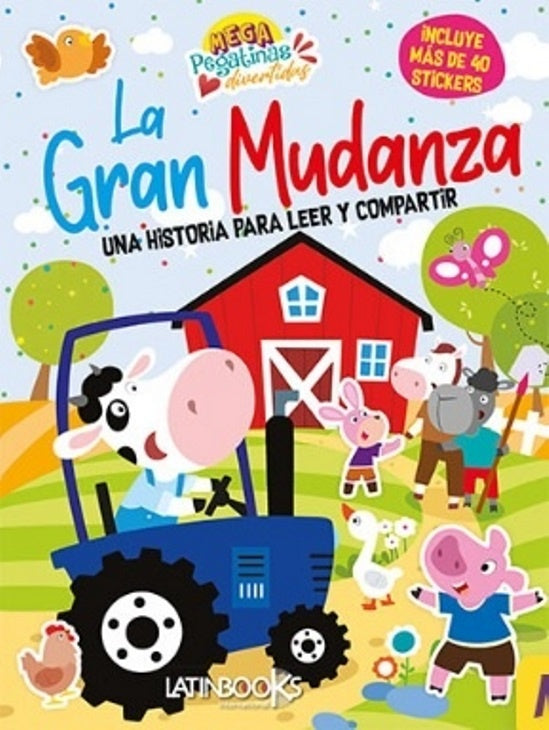 La gran mudanza. Colección Mega Pegatinas divertidas | Latinbooks