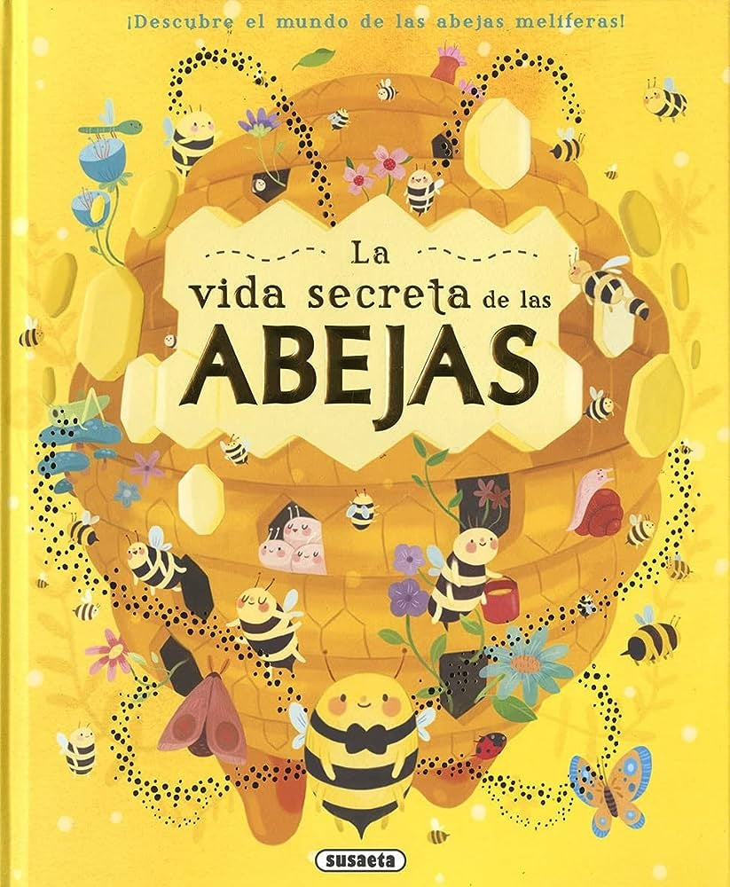 La vida secreta de las abejas | MOIRA BUTTERFIELD