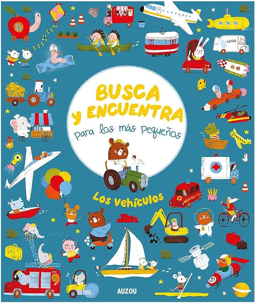 Busca y encuentra para los más pequeños. Los vehículos | Varios autores