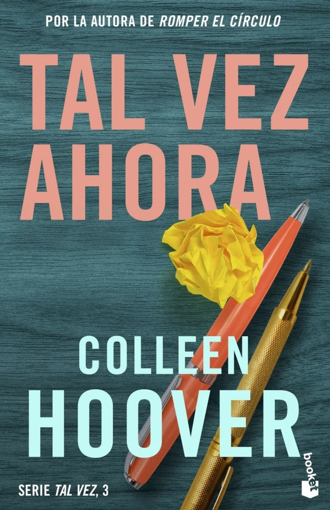 Tal vez ahora (Maybe Now) Serie Tal vez, 3 | Colleen Hoover