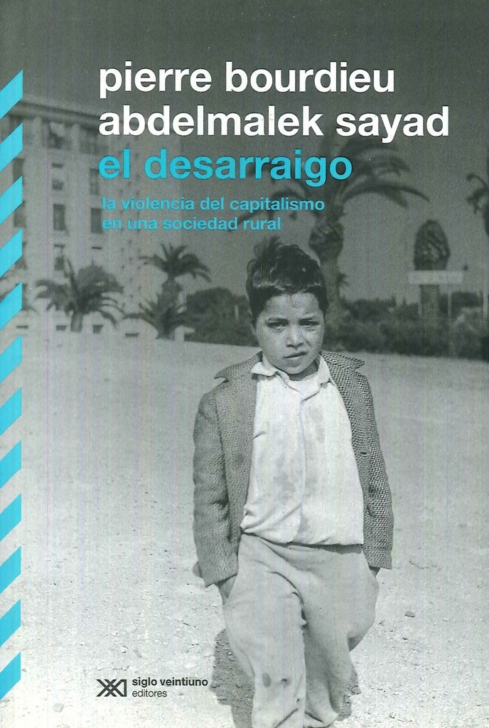 El desarraigo | BOURDIEU, SAYAD