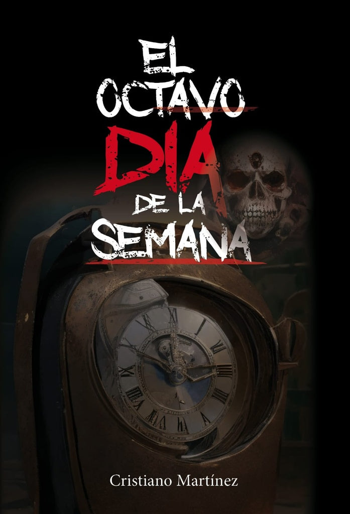 El octavo día de la semana | Cristiano Martínez