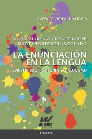 La enunciación en la lengua | MARIA MARTA/ TORDESILLAS COLADO MARTA GARCIA NEGR