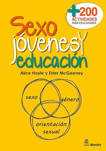 Sexo, jóvenes y educación. Más de doscientas actividades para educadores | ALICE/ MCGEENEY ESTER HOYLE