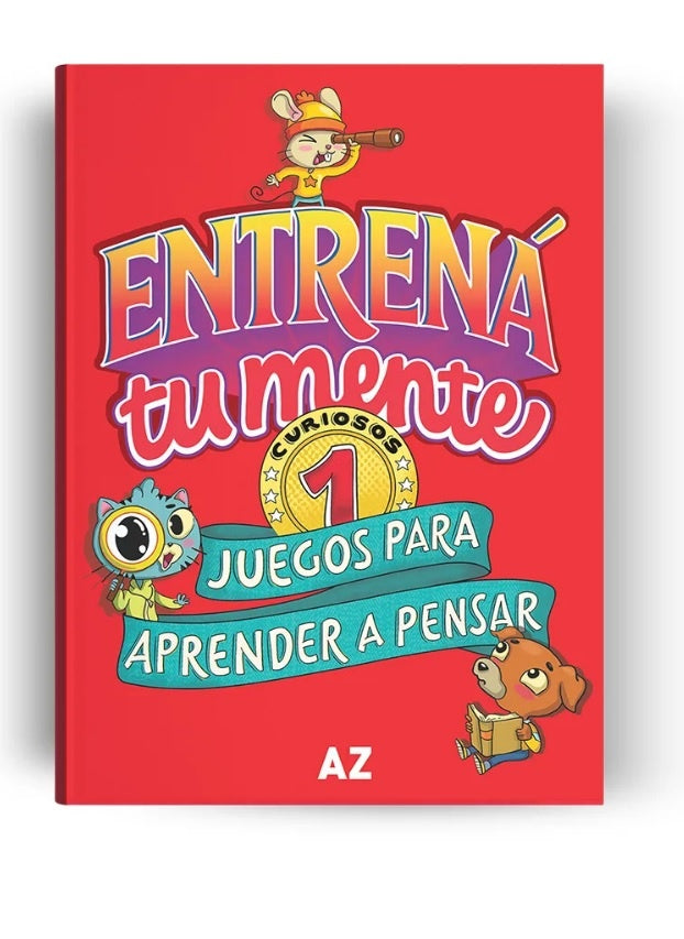 Entrena tu mente. Juegos para aprender a pensar 1 | AZ