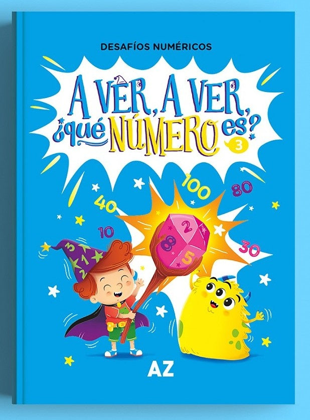 A ver, a ver, ¿qué número es? Desafíos numéricos | AZ