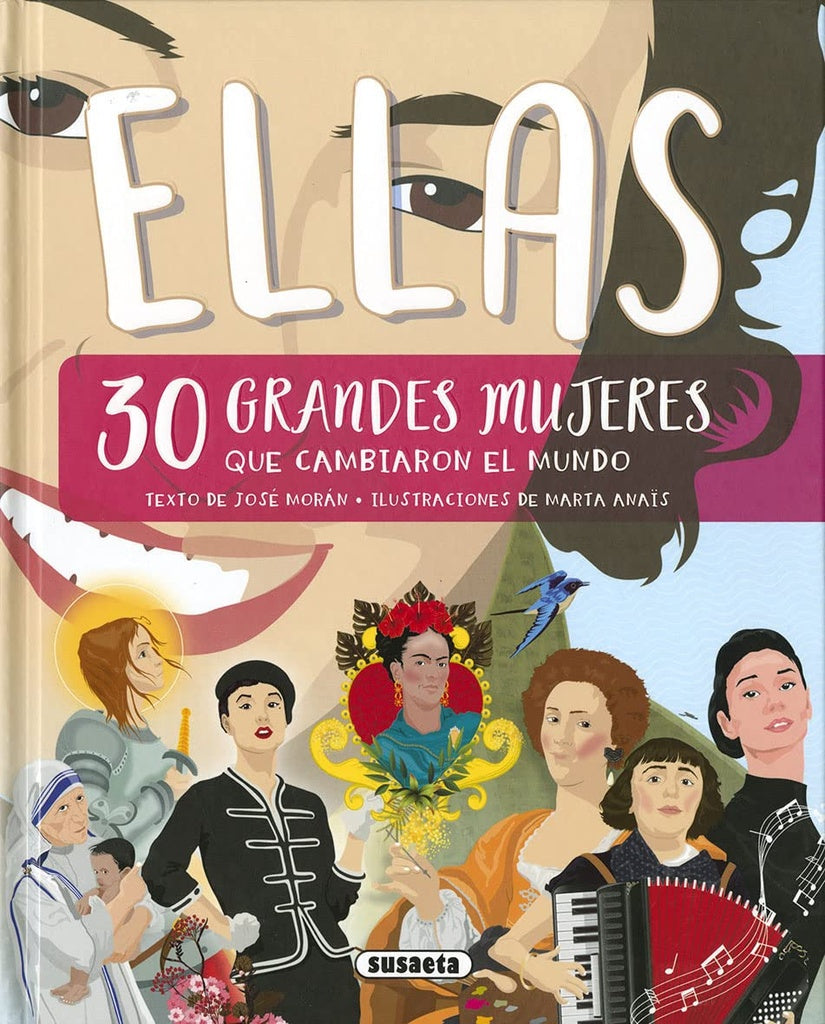 Ellas. 30 grandes mujers que cambiaron el mundo | José Morán
