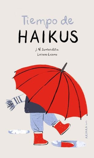 Tiempo de haikus | J. N. SANTAEULALIA / LUCIANO LOZANO