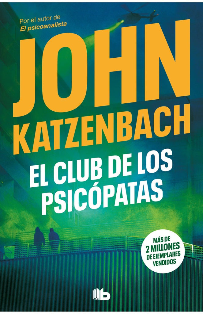 El club de los psicópatas | John Katzenbach