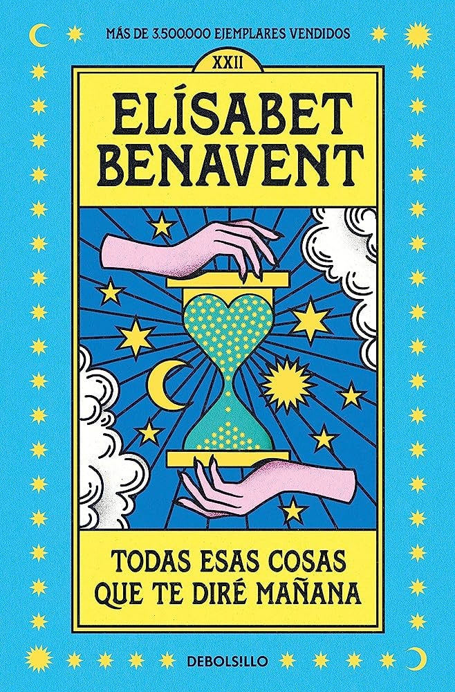 Todas esas cosas que te diré mañana | ELISABET BENAVENT