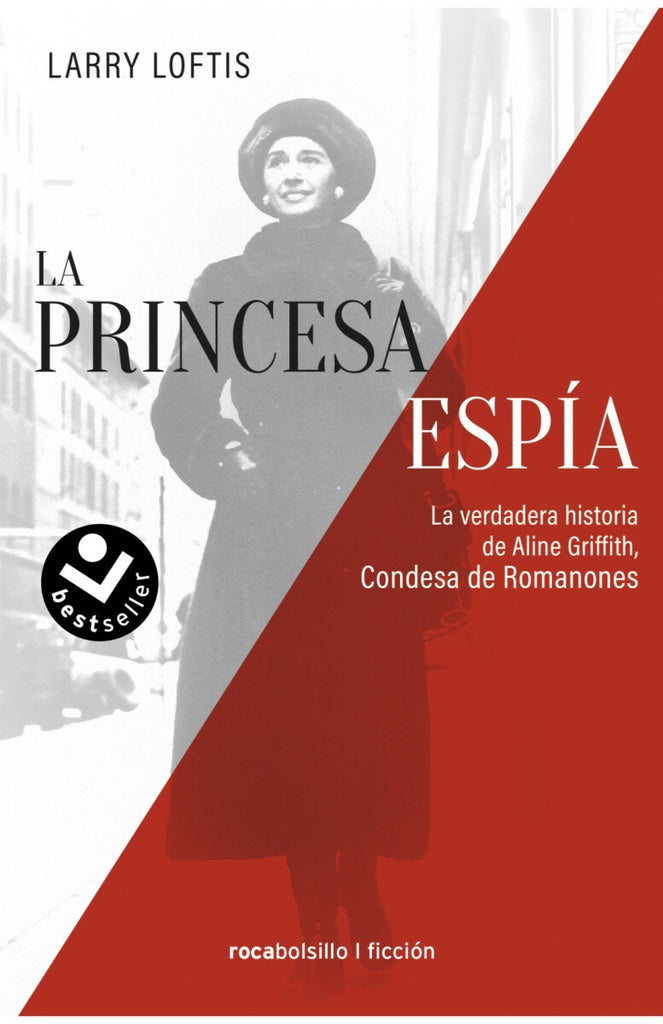 La princesa espía. La verdadera historia de Aline Griffith | LARRY LOFTIS