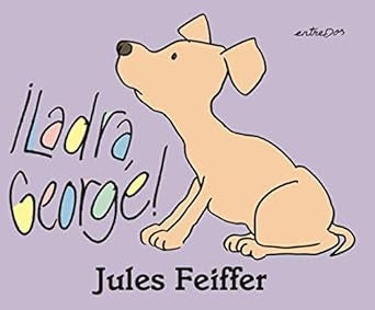 LADRA, GEORGE! | JULES FEIFFER
