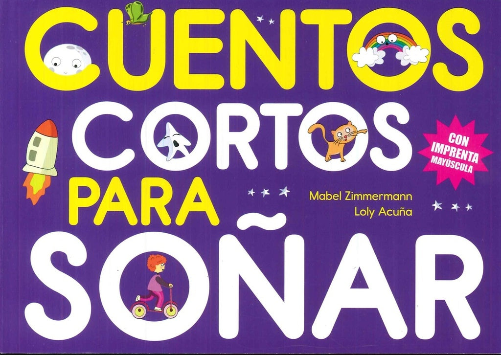 Cuentos cortos para soñar 6 | MABEL/ ACUÑA LOLY ZIMMERMANN