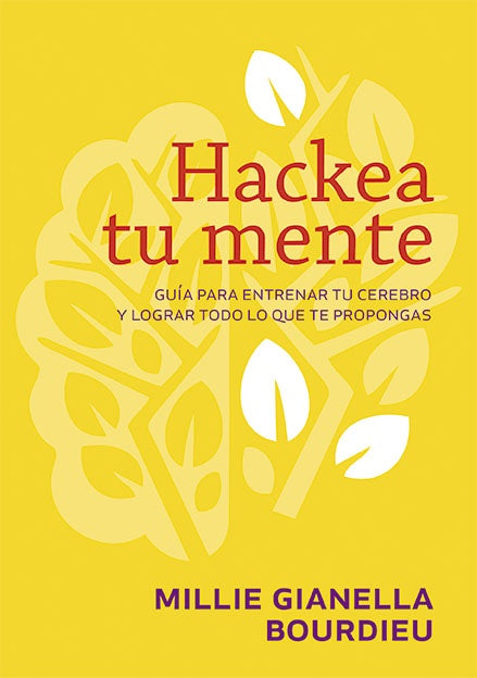 Hackea tu mente | MILLIE GIANELLA BOURDIEU