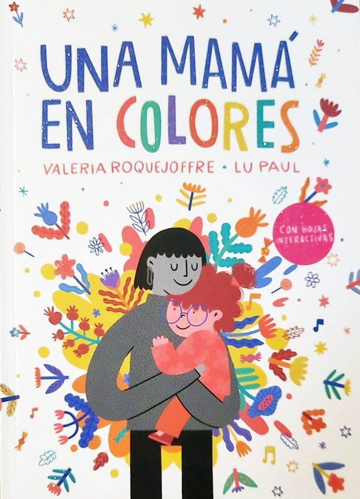 Una mamá en colores | VALERIA/ PAUL LU ROQUEJOFFRE