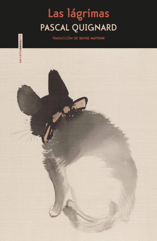 Las lágrimas | PASCAL QUIGNARD