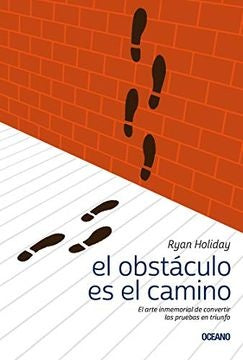 El obstáculo es el camino | HOLIDAY RYAN