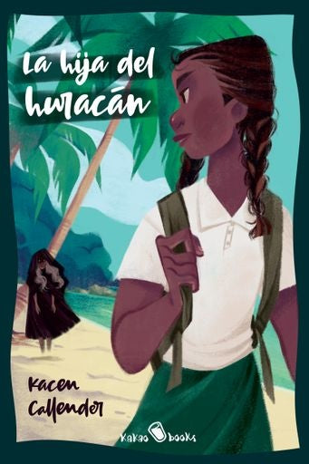 La hija del huracán | Kacen Callender