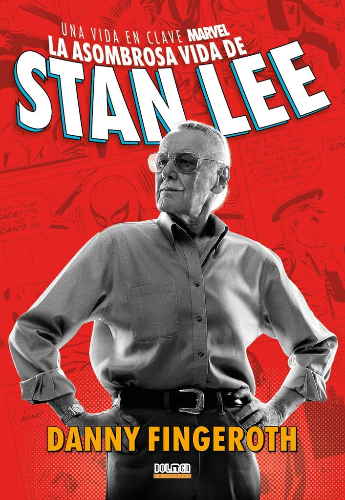 La asombrosa vida de Stan Lee | Danny Fingeroth