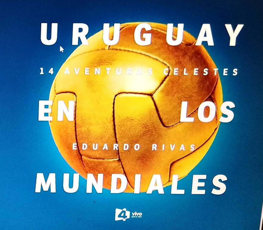 Uruguay en lo mundiales | EDUARDO RIVAS