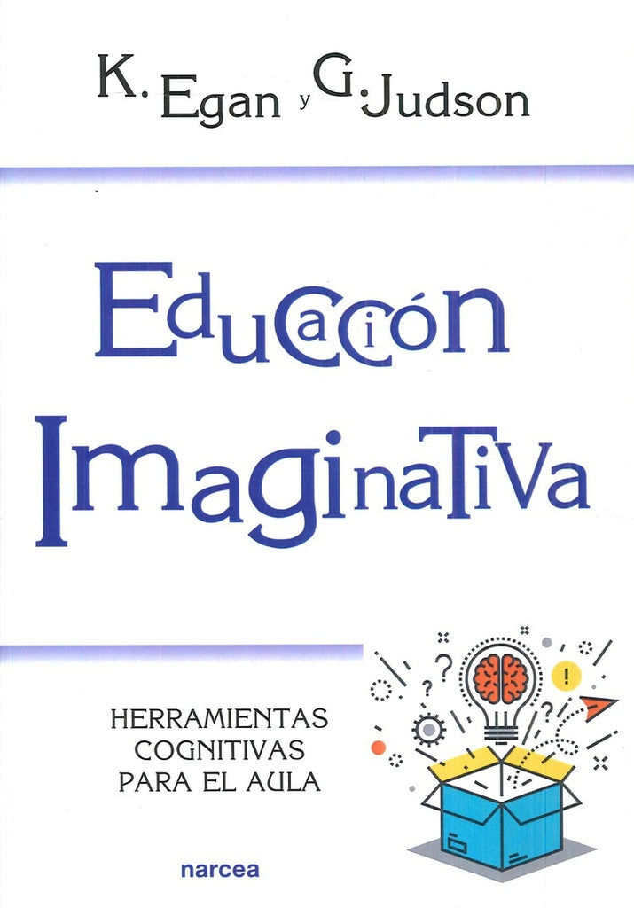 Educación imaginativa | Kieran Egan