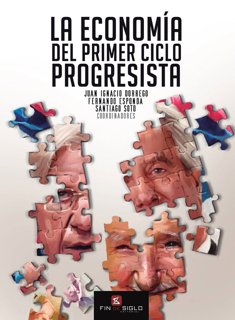 La economía del primer ciclo progresista | Juan Ignacio Dorrego
