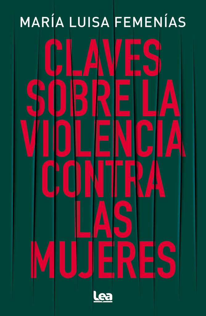 Claves sobre la violencia contra las mujeres | MARUIA LUISA FEMENIAS