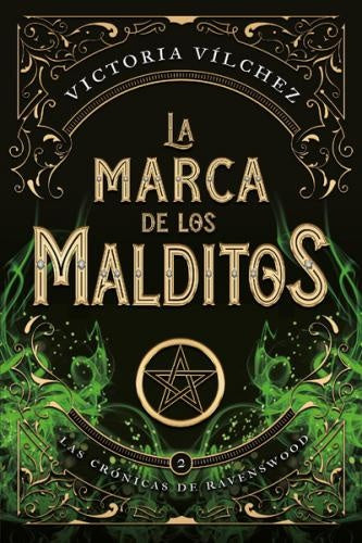 La marca de los malditos: Las crónicas de Ravenswood II | VICTORIA VILCHEZ
