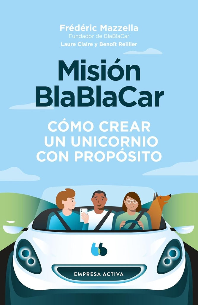 Misión BlaBlaCar | FREDERIC MAZZELLA