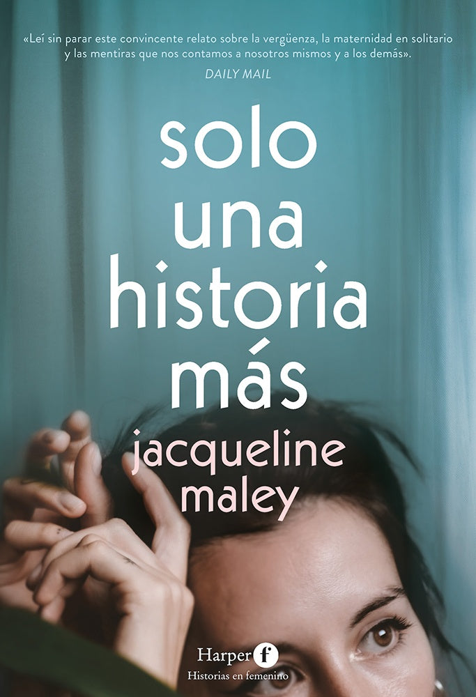 SOLO UNA HISTORIA MAS | JACQUELINE MALEY