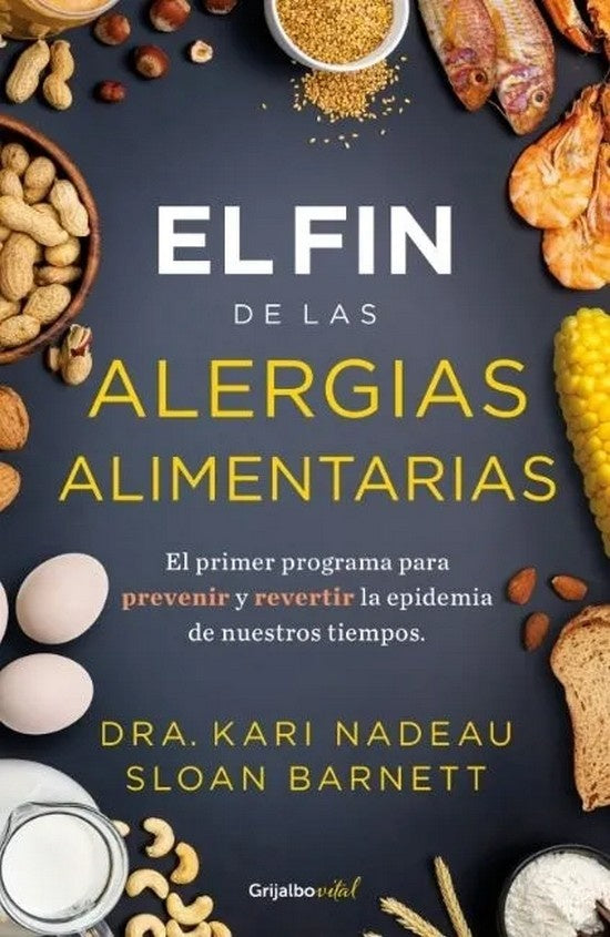 El fin de las alergias alimentarias | Sloan; Nadeau Kari Barnett