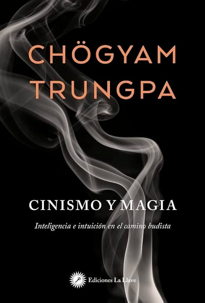 CINISMO Y MAGIA | FREMANTLE FRANCESCA / TRUNGPA CHOGYAM