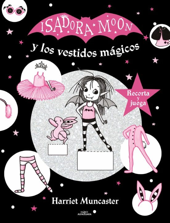 Isadora Moon y los vestidos mágicos (Isadora Moon): Recorta y juega | Harriet Muncaster