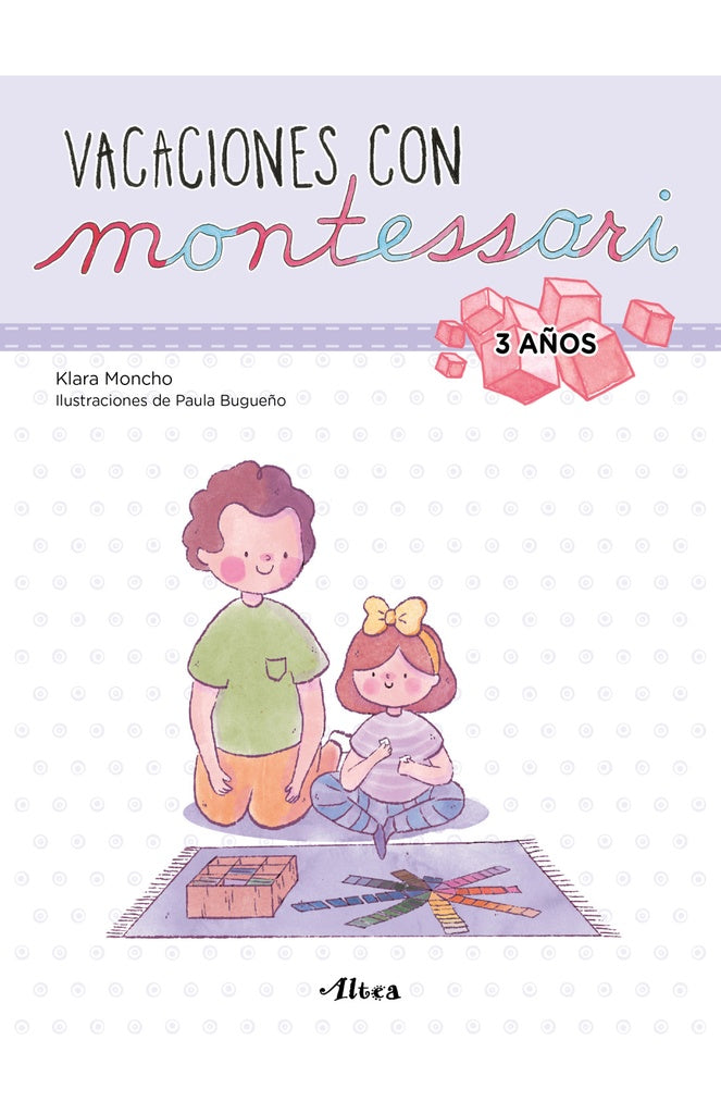 Vacaciones con Montessori - 3 años | KLARA MONCHO ; PAULA BUGUEÑO
