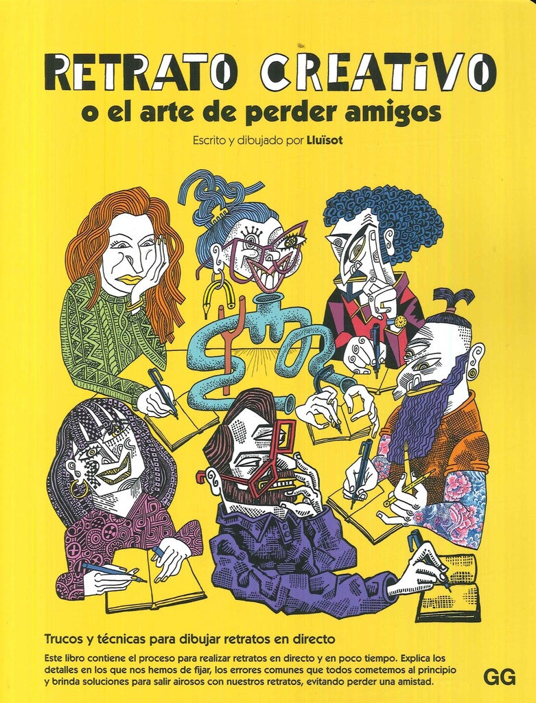 Retrato creativo o el arte de perder amigos | LLUISOT