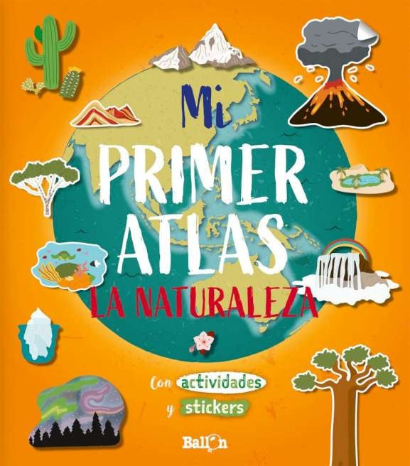 Mi primer atlas. La naturaleza | Varios autores