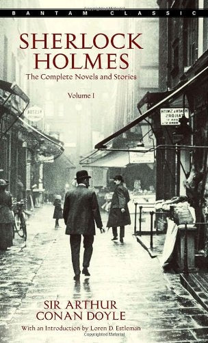 Sherlock Holmes: The Complete Novels and Stories Volume I | SIR ARTHUR CONAN DOYLE