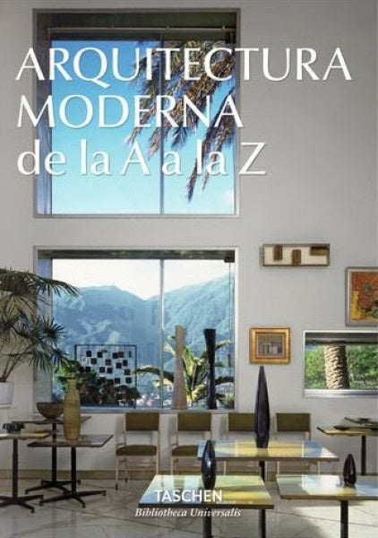 ARQUITECTURA MODERNA DE LA A A LA Z | Taschen