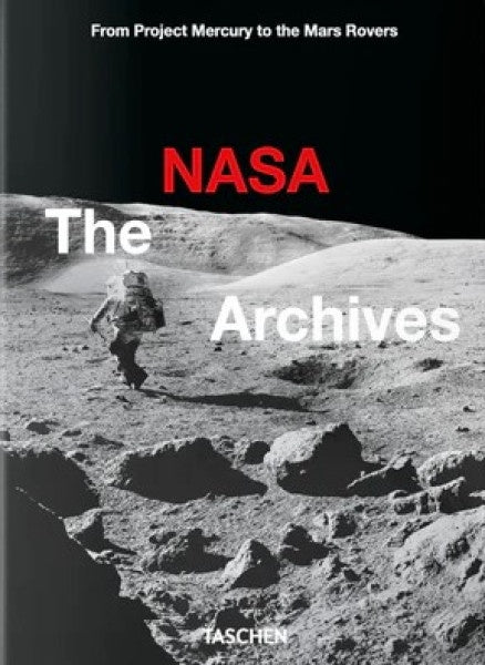 NASA ARCHIVES, THE | PIERS/ CHIKIN ANDREW/ LAUNIUS ROGER BIZONY