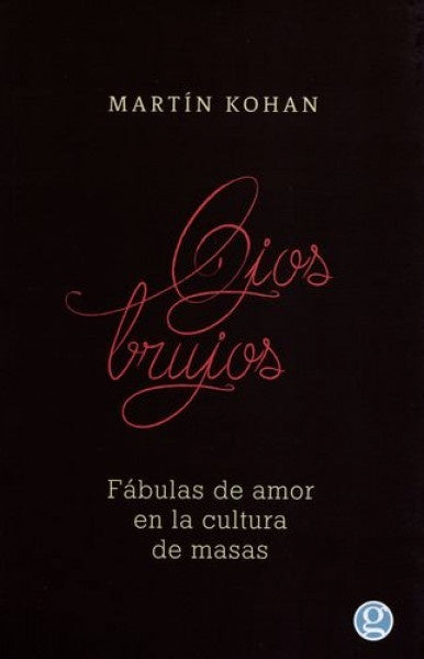 Ojos brujos | MARTÍN KOHAN