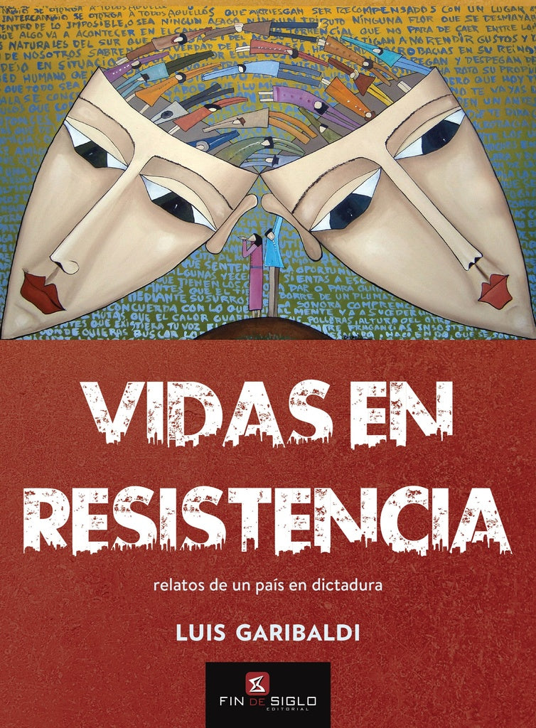 Vidas en resistencia | Luis Garibaldi