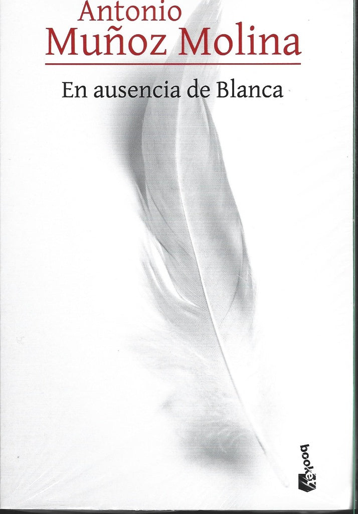 En ausencia de Blanca | Antonio Muñoz Molina