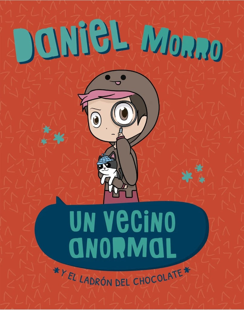 Un vecino anormal y el ladrón del chocolate | Daniel Morro