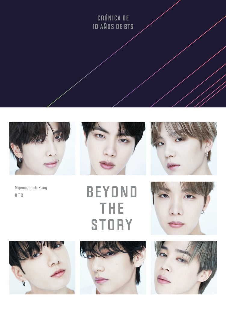 Beyond the Story. Crónica de 10 años de BTS (edición en español) | Myeongseok Kang