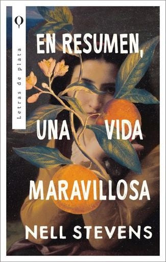 En resumen, una vida maravillosa | Nell Stevens