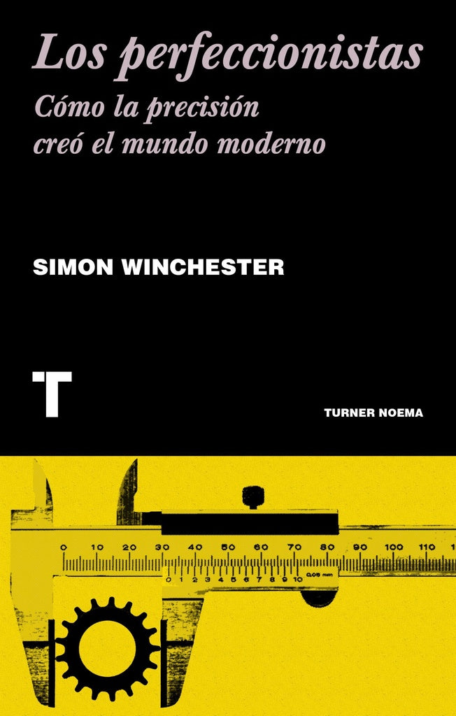 Los perfeccionistas | Simon Winchester